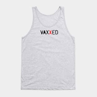 I Got Vaxxed Tank Top